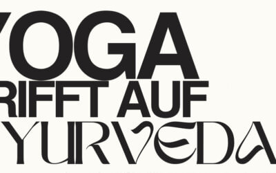 YOGA trifft auf AYURVEDA